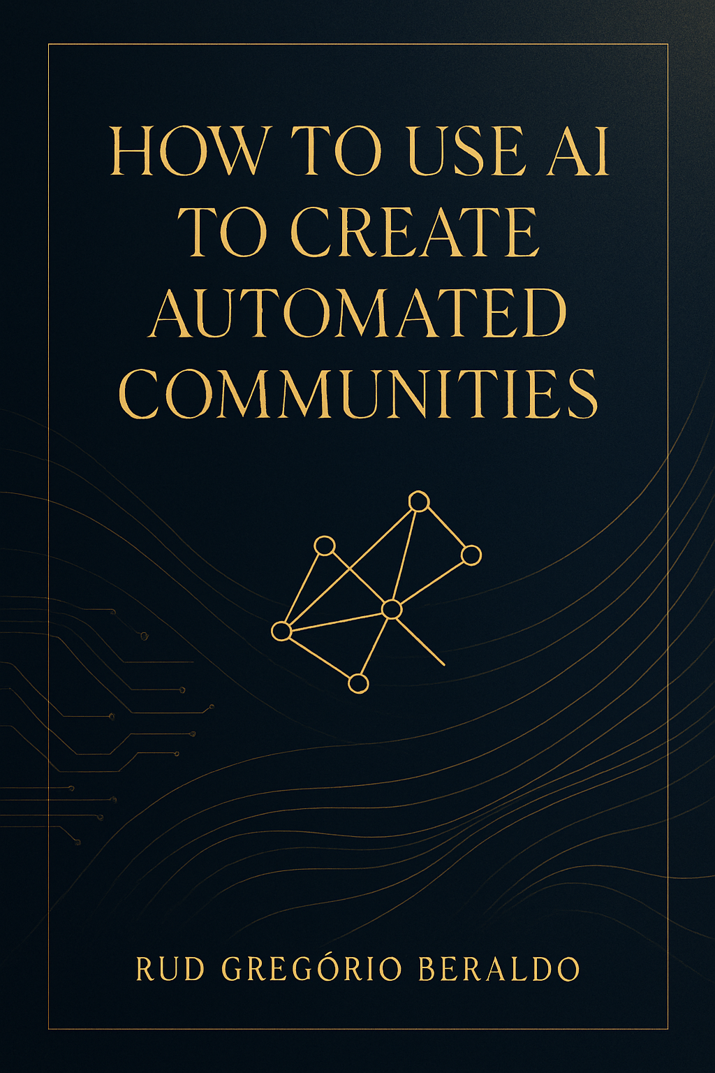 How to Use AI to Create Automated Communities
