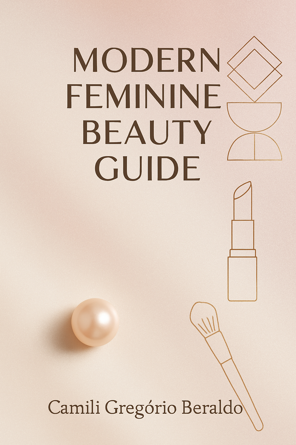 Modern Feminine Beauty – Complete Luxury Self-Care Guide